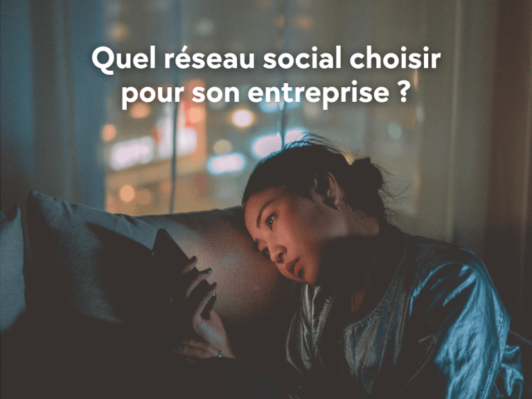 Lire la suite à propos de l’article Quel réseau social choisir pour son entreprise ?