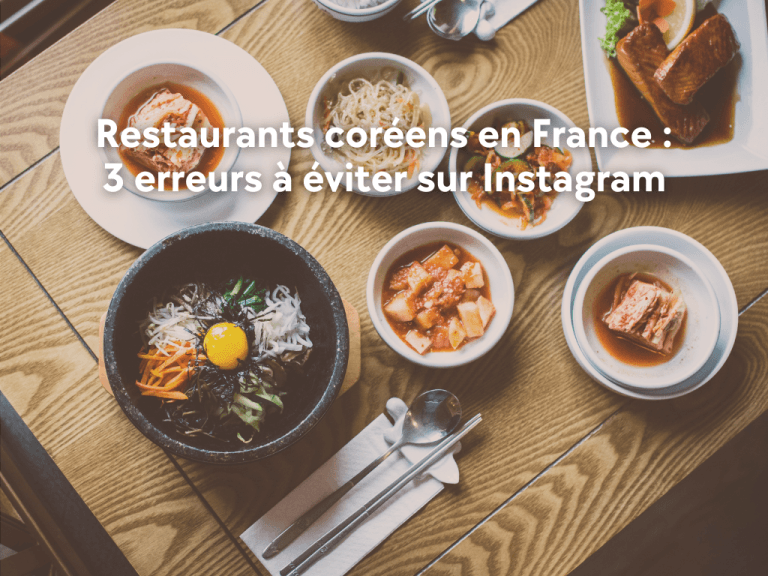 Lire la suite à propos de l’article Restaurants coréens en France – 3 erreurs à éviter sur Instagram