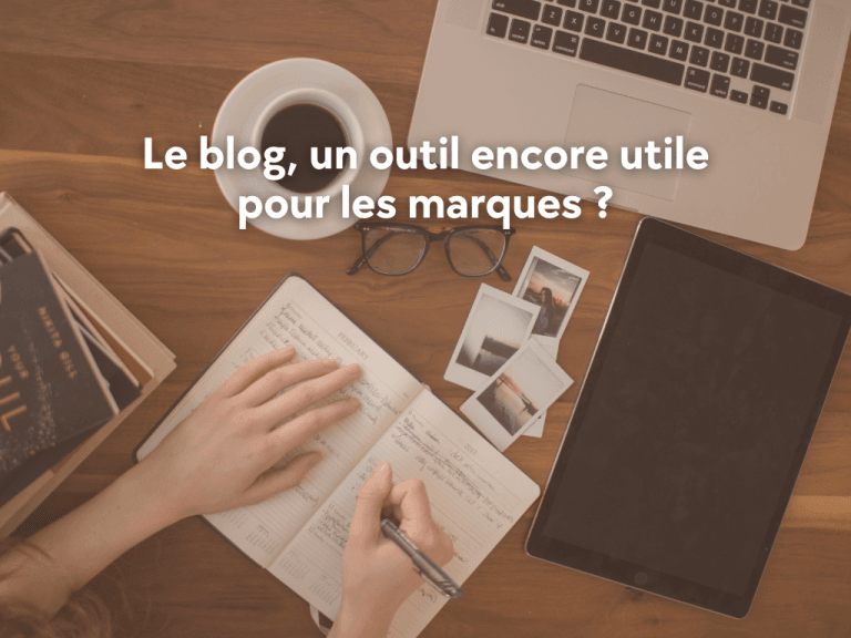Lire la suite à propos de l’article Le blog, un outil encore utile pour les marques ?